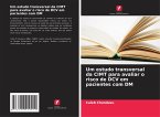 Um estudo transversal da CIMT para avaliar o risco de DCV em pacientes com DM