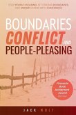 Boundaries, Conflict, and People-Pleasing Boundaries, Conflict, and People-Pleasing
