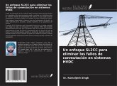 Un enfoque SL2CC para eliminar los fallos de conmutación en sistemas HVDC