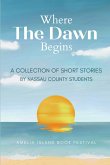 Where The Dawn Begins Where The Dawn Begins