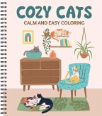 Calm and Easy Coloring: Cozy Cats Calm and Easy Coloring: Cozy Cats
