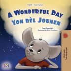 A Wonderful Day (English Haitian Creole Bilingual Children's Book)