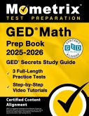 GED Math Prep Book 2025-2026 - GED Secrets Study Guide, 3 Full-Length Practice Tests, Step-By-Step Video Tutorials GED Math Prep Book 2025-2026 - GED Secrets Study Guide, 3 Full-Length Practice Tests, Step-By-Step Video Tutorials