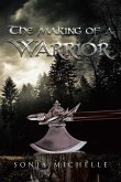 The Making of a Warrior