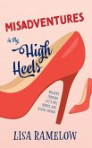 Misadventures in My High Heels