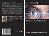 Inteligencia Artificial (IA) Inteligencia Artificial (IA)