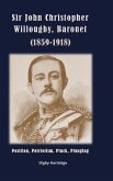 Sir John Christopher Willoughby, Baronet (1859-1918) Sir John Christopher Willoughby, Baronet (1859-1918)