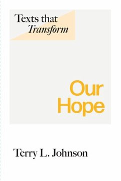 Texts That Transform: Our Hope - Johnson, Terry L Texts That Transform: Our Hope - Johnson, Terry L