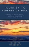 Journey to Redemption Rock Journey to Redemption Rock