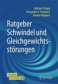 Ratgeber Schwindel und Gleichgewichtsstörungen Ratgeber Schwindel und Gleichgewichtsstörungen