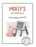 MOLLY'S Fun Activity Book MOLLY'S Fun Activity Book