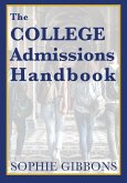The College Admissions Handbook The College Admissions Handbook