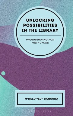 Unlocking Possibilities in the Library - Bangura, M'Balu