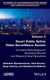 Smart Public Safety Video Surveillance System Smart Public Safety Video Surveillance System