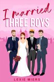 I Married Three Boys I Married Three Boys