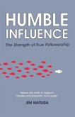 Humble Influence Humble Influence