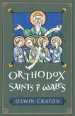 Orthodox Saints of Wales Orthodox Saints of Wales