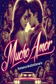 Mucho Amor Romance Multimillonario Mucho Amor Romance Multimillonario