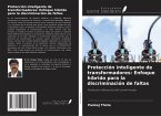 Protección inteligente de transformadores: Enfoque híbrido para la discriminación de faltas