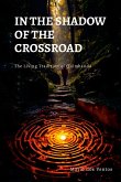 In the Shadow of the Crossroad In the Shadow of the Crossroad
