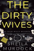 The Dirty Wives of Rich Hills Heights The Dirty Wives of Rich Hills Heights