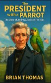The President with a Parrot The President with a Parrot