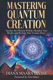 Mastering Quantum Creation Mastering Quantum Creation