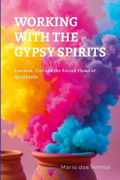 Working with the Gypsy Spirits - Dos Ventos, Mario