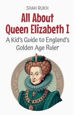 Cover All About Queen Elizabeth I