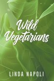 Wild Vegetarians Wild Vegetarians