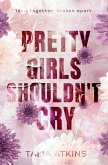 Pretty Girls Shouldn't Cry
