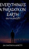 Everything's a Paradox on Earth