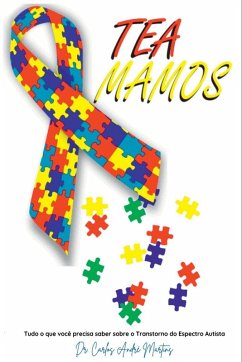 Tea Mamos, Tudo O Que Você Precisa Saber Sobro O Transtorno - Carlos Andre Martins