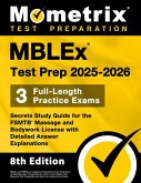 Mblex Test Prep 2025-2026 - 3 Full-Length Practice Exams, Secrets Study Guide for the Fsmtb Massage and Bodywork License with Detailed Answer Explanations Mblex Test Prep 2025-2026 - 3 Full-Length Practice Exams, Secrets Study Guide for the Fsmtb Massage and Bodywork License with Detailed Answer Explanations