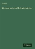Nürnberg und seine Merkwürdigkeiten