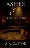 Ashes and Oil Ashes and Oil