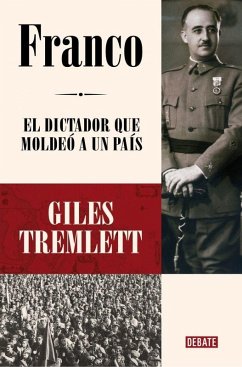Cover Franco: El Dictador Que Moldeó Un País / Franco: The Dictator Who Shaped a Country