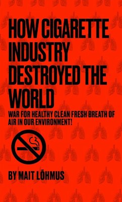Cover How Cigarette Industry Destroyed The World