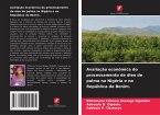 Avaliação económica do processamento de óleo de palma na Nigéria e na República do Benim.