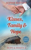 Kisses, Family & Hope Kisses, Family & Hope