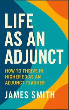 Life as an Adjunct - Smith, James
