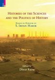 Histories of the Sciences and the Politics of History Histories of the Sciences and the Politics of History