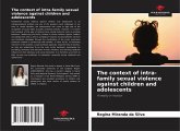 The context of intra-family sexual violence against children and adolescents