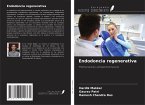 Endodoncia regenerativa Endodoncia regenerativa