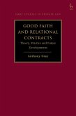 Good Faith and Relational Contracts, Volume 1