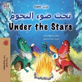 Under the Stars (Arabic English Bilingual Kids Book) Under the Stars (Arabic English Bilingual Kids Book)