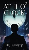 At 11 O'Clock At 11 O'Clock