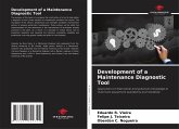 Development of a Maintenance Diagnostic Tool Development of a Maintenance Diagnostic Tool