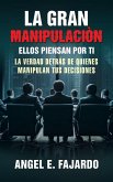 LA GRAN MANIPULACIÒN