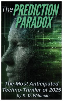 The Prediction Paradox - Wildman, K. D.